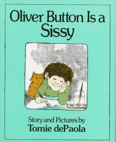 Oliver Button is a Sissy