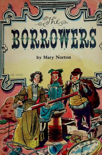 The Borrowers
